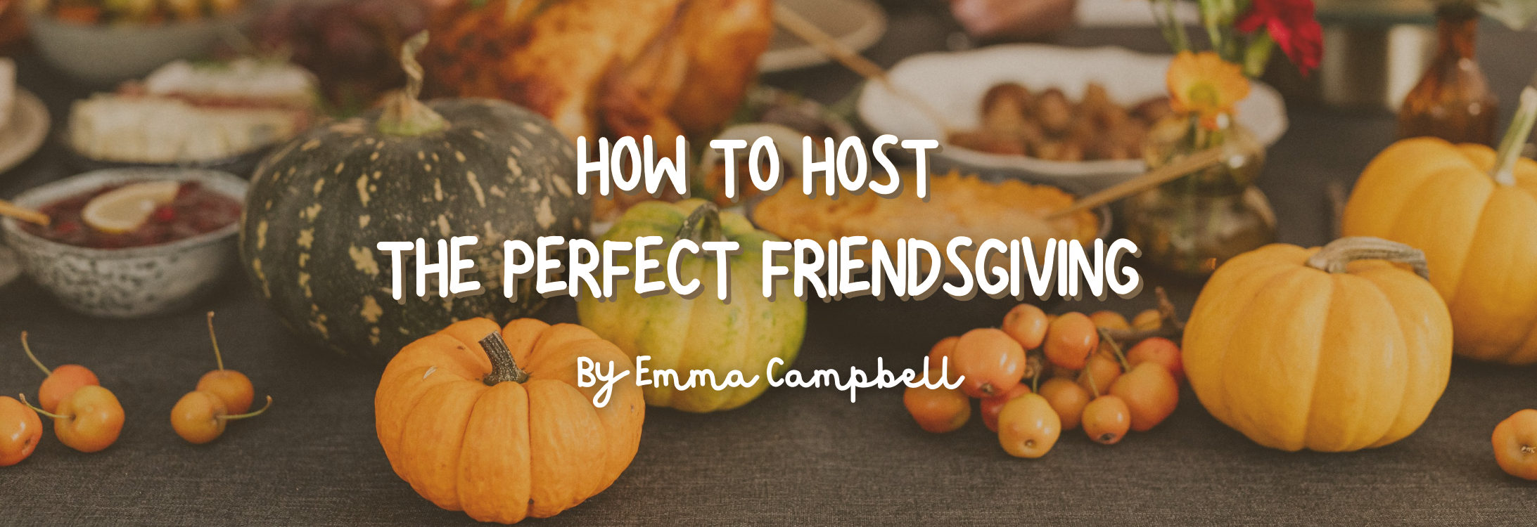 How To Host The Perfect Friendsgiving blog cover