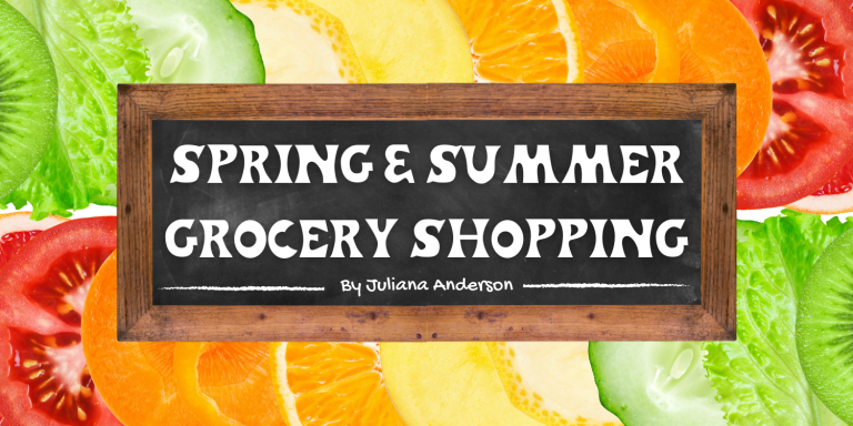 Spring & Summer Grocery Shopping blog cover